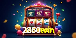 Account Benefits 2860win